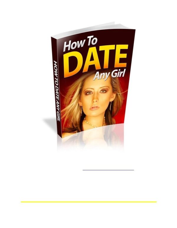 How to Date Any Girl