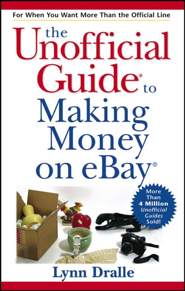Wiley.The.Unofficial.Guide.to.Making.Money.on.eBay.Feb.2006.eBook-DDU