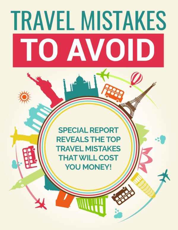 Top Travel Mistakes To Avoid